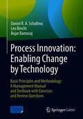 Schallmo / Ramosaj / Brecht |  Process Innovation: Enabling Change by Technology | Buch |  Sack Fachmedien