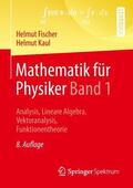 Kaul / Fischer |  Mathematik für Physiker Band 1 | Buch |  Sack Fachmedien