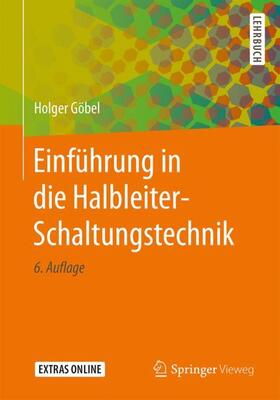 Göbel | Einführung in die Halbleiter-Schaltungstechnik | Buch | 978-3-662-56562-9 | sack.de