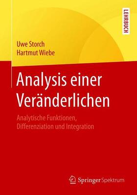 Wiebe / Storch | Analysis einer Veränderlichen | Buch | 978-3-662-56572-8 | sack.de