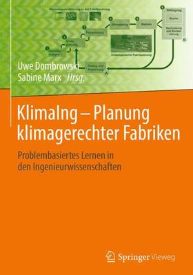 Marx / Dombrowski | KlimaIng - Planung klimagerechter Fabriken | Buch | 978-3-662-56589-6 | sack.de