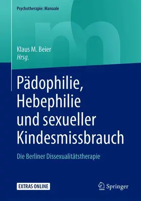 Beier |  Pädophilie, Hebephilie und sexueller Kindesmissbrauch | Buch |  Sack Fachmedien