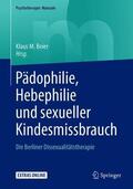 Beier |  Pädophilie, Hebephilie und sexueller Kindesmissbrauch | Buch |  Sack Fachmedien