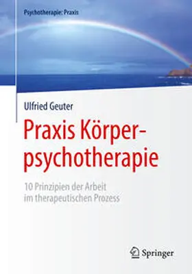 Geuter |  Praxis Körperpsychotherapie | Buch |  Sack Fachmedien