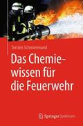 Schmiermund |  Das Chemiewissen für die Feuerwehr | Buch |  Sack Fachmedien