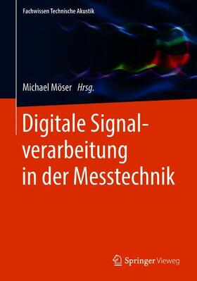 Möser | Digitale Signalverarbeitung in der Messtechnik | Buch | 978-3-662-56612-1 | sack.de