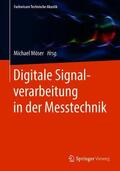 Möser |  Digitale Signalverarbeitung in der Messtechnik | Buch |  Sack Fachmedien