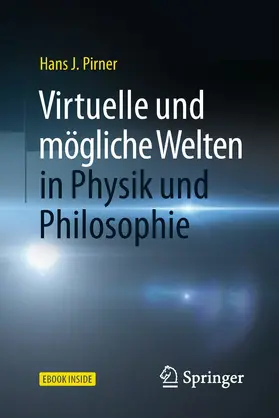 Pirner | Virtuelle und mögliche Welten in Physik und Philosophie | E-Book | www.sack.de