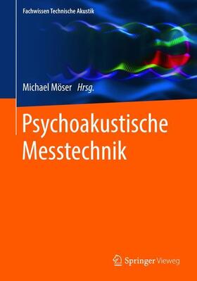 Möser | Psychoakustische Messtechnik | Buch | 978-3-662-56630-5 | sack.de