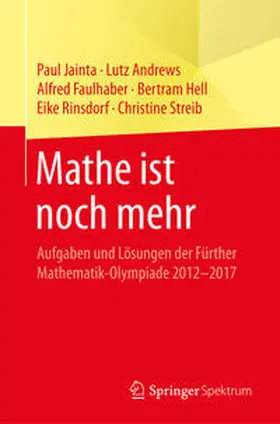 Jainta / Andrews / Streib |  Mathe ist noch mehr | Buch |  Sack Fachmedien