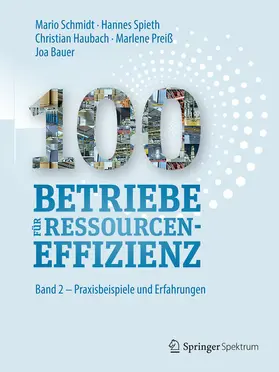 Schmidt / Spieth / Haubach | 100 Betriebe für Ressourceneffizienz | E-Book | www.sack.de