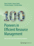Schmidt / Spieth / Haubach |  100 Pioneers in Efficient Resource Management | eBook | Sack Fachmedien