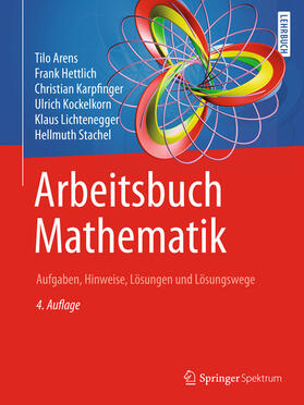 Arens / Hettlich / Karpfinger |  Arbeitsbuch Mathematik | eBook | Sack Fachmedien