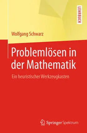 Schwarz | Problemlösen in der Mathematik | E-Book | www.sack.de