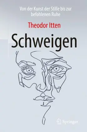 Itten |  Schweigen | Buch |  Sack Fachmedien