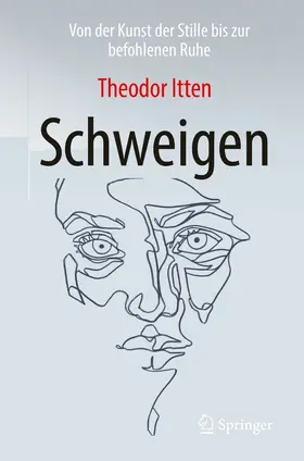 Itten |  Schweigen | eBook | Sack Fachmedien