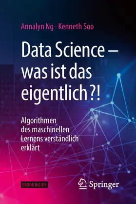 Ng / Soo |  Ng, A: Data Science - was ist das eigentlich?! | Buch |  Sack Fachmedien