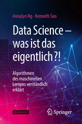 Ng / Soo |  Data Science – was ist das eigentlich?! | eBook | Sack Fachmedien