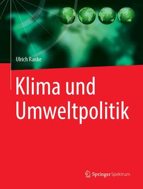 Ranke | Klima und Umweltpolitik | Buch | 978-3-662-56777-7 | sack.de