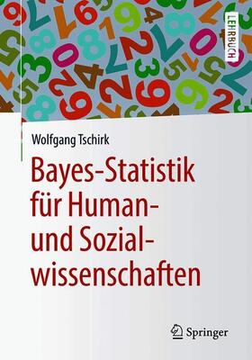 Tschirk | Bayes-Statistik für Human- und Sozialwissenschaften | Buch | sack.de