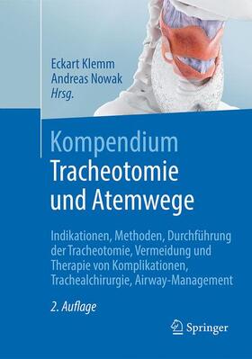 Nowak / Klemm | Kompendium Tracheotomie und Atemwege | Buch | 978-3-662-56823-1 | sack.de