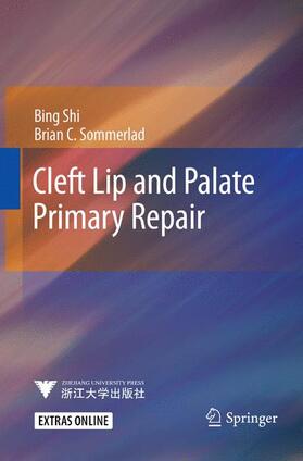 Sommerlad / Shi | Cleft Lip and Palate Primary Repair | Buch | 978-3-662-56862-0 | sack.de