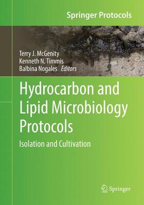 McGenity / Nogales / Timmis | Hydrocarbon and Lipid Microbiology Protocols | Buch | 978-3-662-56878-1 | sack.de