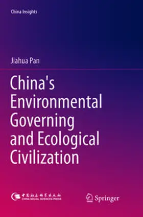 Pan |  China's Environmental Governing and Ecological Civilization | Buch |  Sack Fachmedien