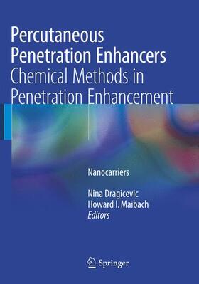 Maibach / Dragicevic | Percutaneous Penetration Enhancers Chemical Methods in Penetration Enhancement | Buch | 978-3-662-56905-4 | sack.de