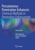 Maibach / Dragicevic |  Percutaneous Penetration Enhancers Chemical Methods in Penetration Enhancement | Buch |  Sack Fachmedien