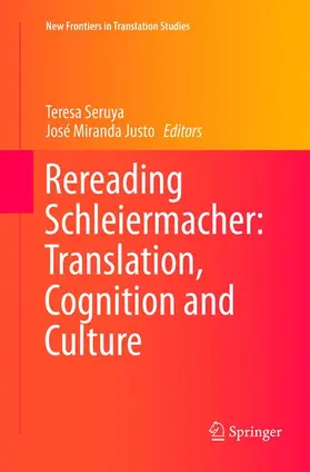 Justo / Seruya |  Rereading Schleiermacher: Translation, Cognition and Culture | Buch |  Sack Fachmedien
