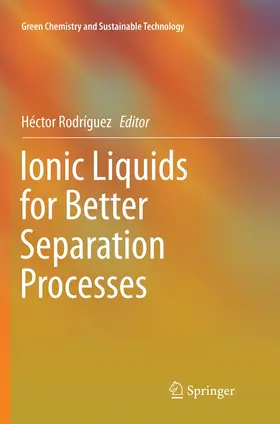 Rodríguez |  Ionic Liquids for Better Separation Processes | Buch |  Sack Fachmedien