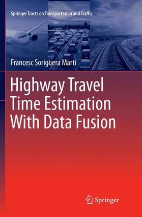 Soriguera Martí |  Highway Travel Time Estimation With Data Fusion | Buch |  Sack Fachmedien