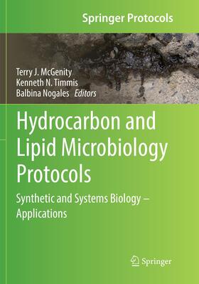 McGenity / Timmis / Nogales Fernández | Hydrocarbon and Lipid Microbiology Protocols | Buch | 978-3-662-56981-8 | sack.de