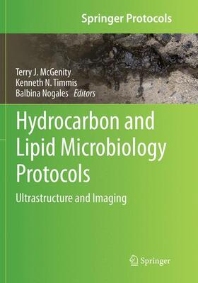 McGenity / Nogales / Timmis | Hydrocarbon and Lipid Microbiology Protocols | Buch | 978-3-662-56983-2 | sack.de