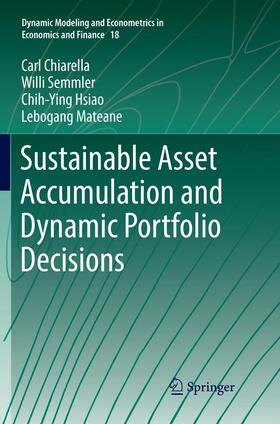 Chiarella / Mateane / Semmler | Sustainable Asset Accumulation and Dynamic Portfolio Decisions | Buch | 978-3-662-56992-4 | sack.de