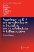 Jia / Liu / Diao |  Proceedings of the 2015 International Conference on Electrical and Information Technologies for Rail Transportation | Buch |  Sack Fachmedien