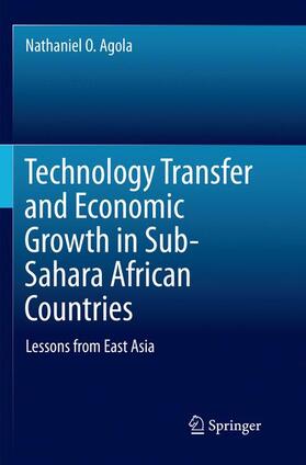Agola | Technology Transfer and Economic Growth in Sub-Sahara African Countries | Buch | 978-3-662-57016-6 | sack.de
