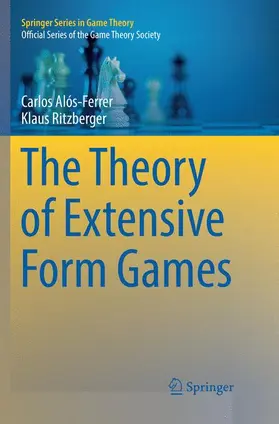 Ritzberger / Alós-Ferrer |  The Theory of Extensive Form Games | Buch |  Sack Fachmedien