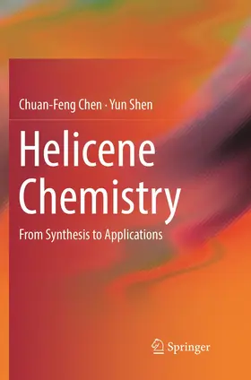 Chen / Shen | Helicene Chemistry | Buch | 978-3-662-57119-4 | www.sack.de