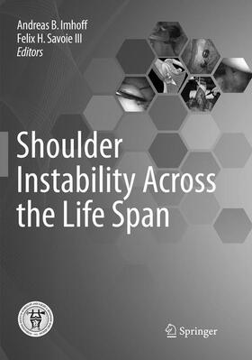 Savoie III / Imhoff | Shoulder Instability Across the Life Span | Buch | 978-3-662-57180-4 | sack.de