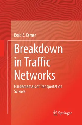 Kerner |  Breakdown in Traffic Networks | Buch |  Sack Fachmedien