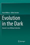 Wilkens / Strecker |  Evolution in the Dark | Buch |  Sack Fachmedien