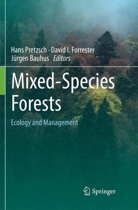 Pretzsch / Bauhus / Forrester |  Mixed-Species Forests | Buch |  Sack Fachmedien