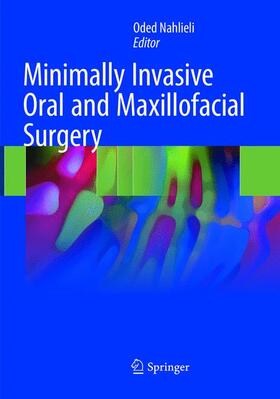 Nahlieli | Minimally Invasive Oral and Maxillofacial Surgery | Buch | 978-3-662-57205-4 | sack.de