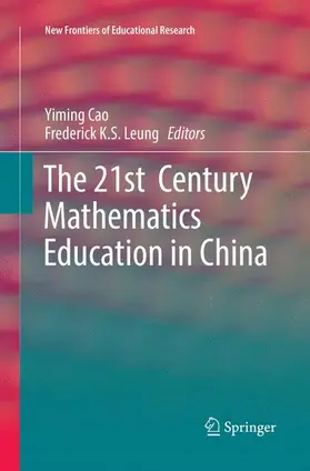 Leung / Cao |  The 21st  Century Mathematics Education in China | Buch |  Sack Fachmedien
