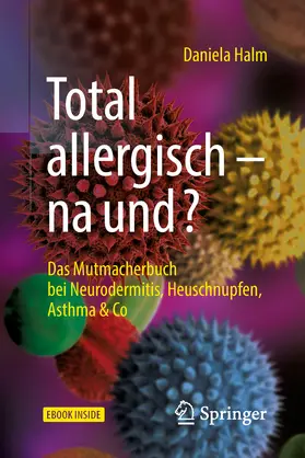 Halm | Total allergisch - na und? | E-Book | www.sack.de