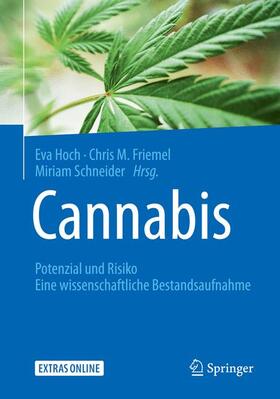 Hoch / Friemel / Schneider | Cannabis: Potenzial und Risiko | Buch | sack.de