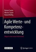 Sauter / Wolfig |  Agile Werte- und Kompetenzentwicklung | Buch |  Sack Fachmedien