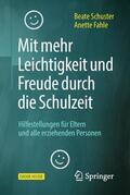 Schuster / Fahle |  Schuster, B: Mit mehr Leichtigkeit und Freude | Buch |  Sack Fachmedien